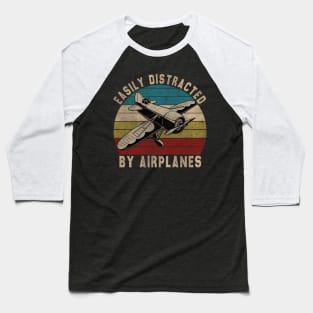 Easily Distracted By Airplanes Retro Airplane Funny Pilot Baseball T-Shirt